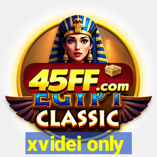 xvidei only